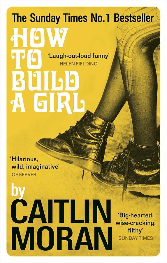 How to Build a Girl (Film Tie-in Ed.)