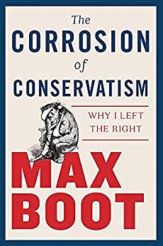 The Corrosion of Conservatism: Why I Left the Right