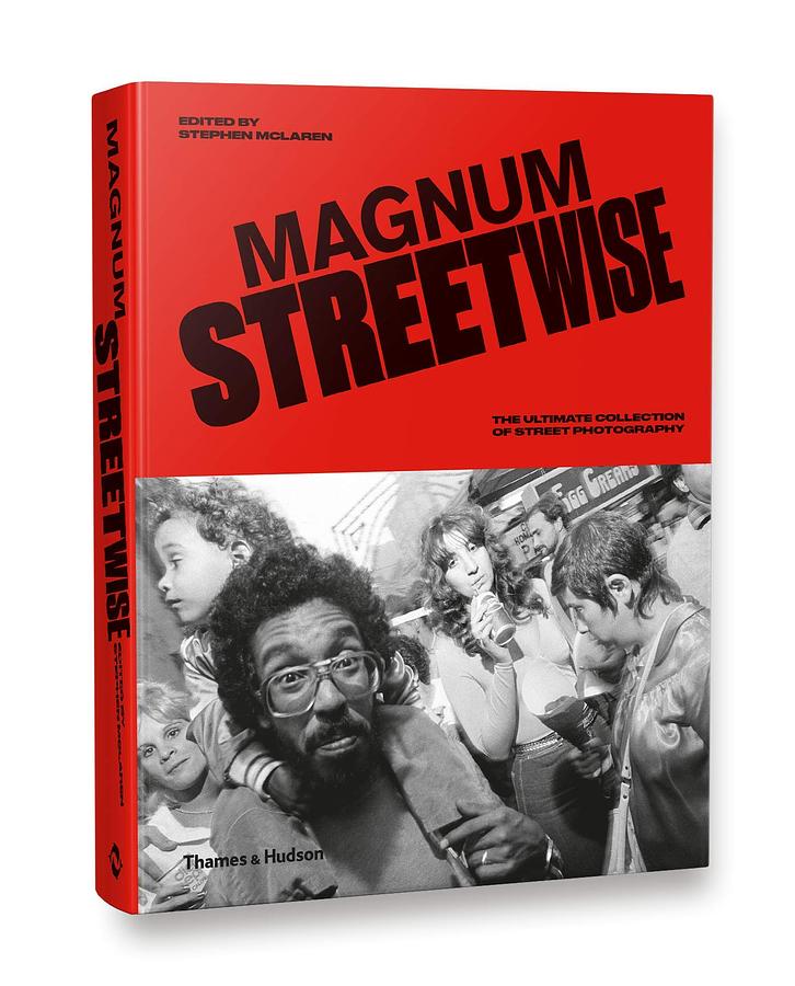 Magnum Streetwise: The Ultimate Collection of Street Photography