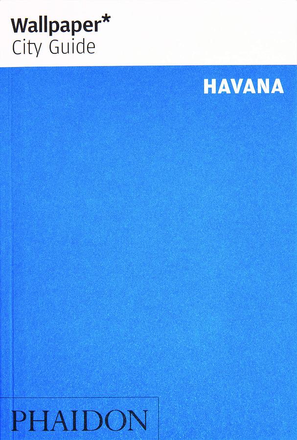 Wallpaper* City Guide: Havana
