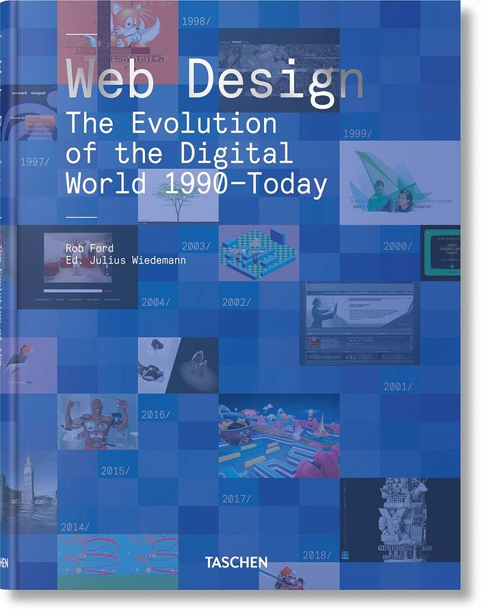 Web Design. The Evolution of the Digital World 1990-Today