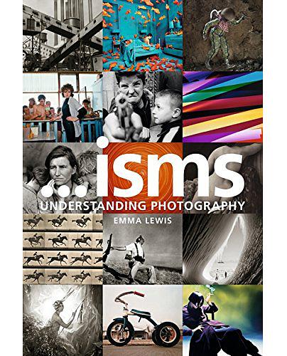 Isms: Understanding Photography