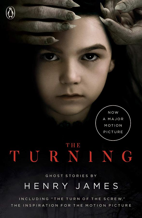The Turning: The Turn of the Screw and Other Ghost Stories (Movie Tie-in Ed.)