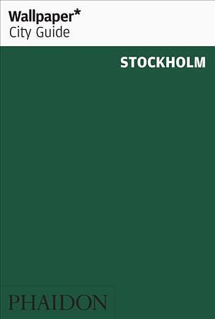 Wallpaper* City Guide Stockholm (6 Ed.)