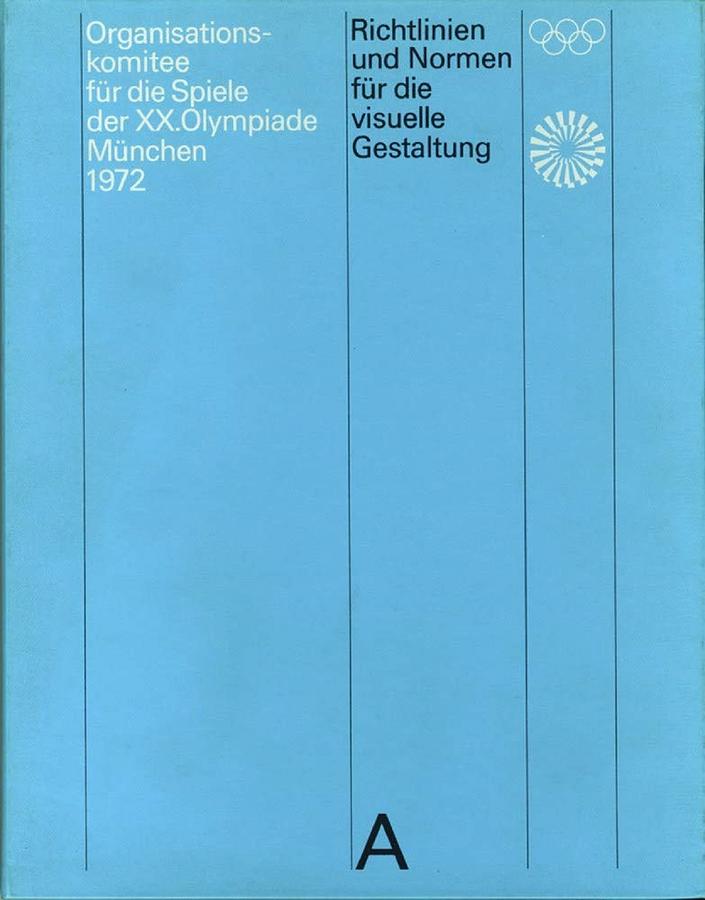 Guidelines and Standards for the Visual Design: The Games of the XX Olympiad Munich 1972