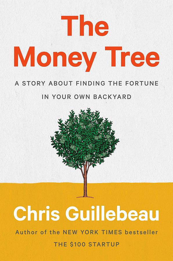 The Money Tree: A Story about Finding the Fortune in Your Own Backyard
