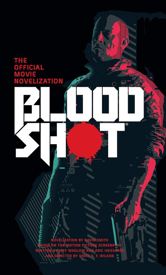 Bloodshot: The Official Movie Novelization
