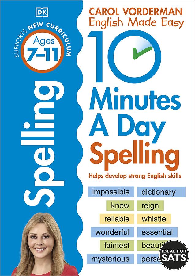 10 Minutes A Day Spelling: Ages 7-11