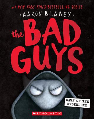The Bad Guys 11: The Bad Guys in Dawn of the Underlord