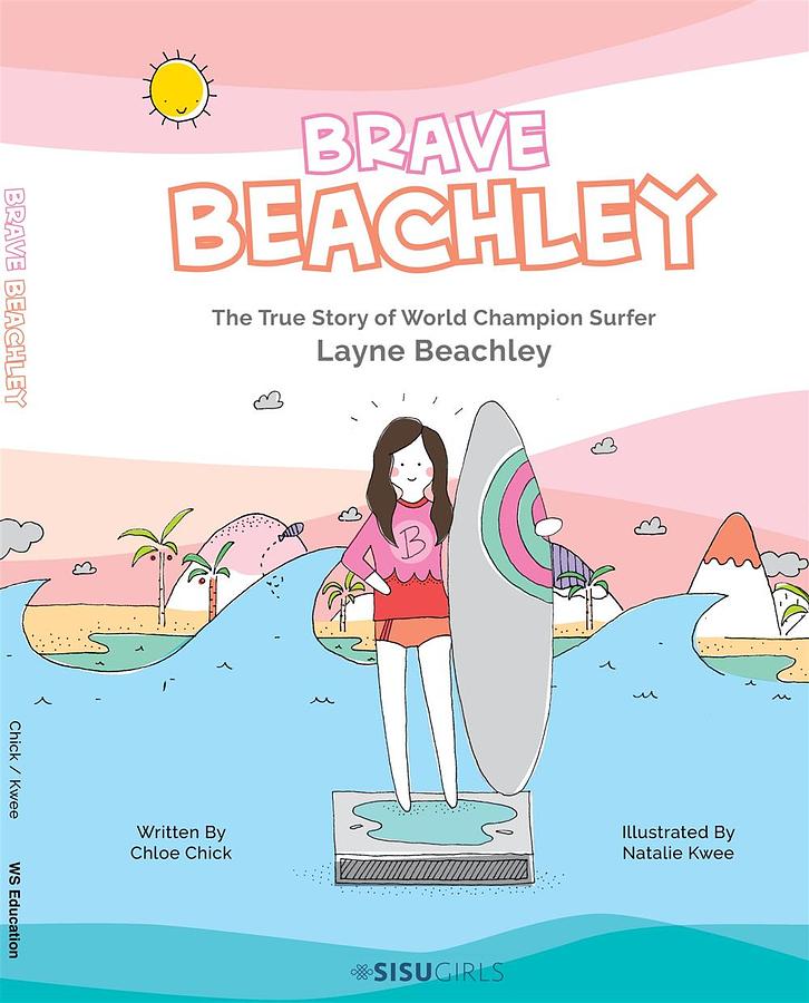 Brave Beachley: The True Story of World Champion Surfer Layne Beachley