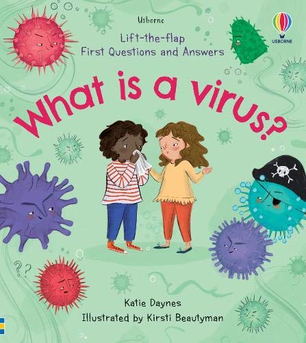 Lift-the-Flap First Questions and Answers: What Is a Virus?
