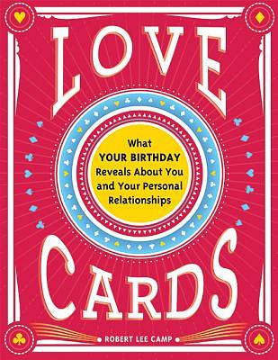Love Cards: What Your Birthday Reveals about You and Your Personal Relationships