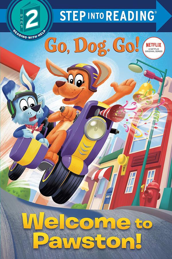 Welcome to Pawston! Netflix: Go, Dog. Go!