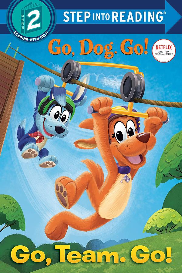 Go, Team. Go! Netflix: Go, Dog. Go!