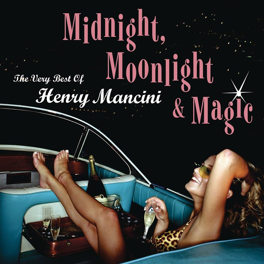 Midnight, Moonlight & Magic: The Very Best Of Henry Mancini