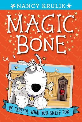 Magic Bone 1: Be Careful What You Sniff for