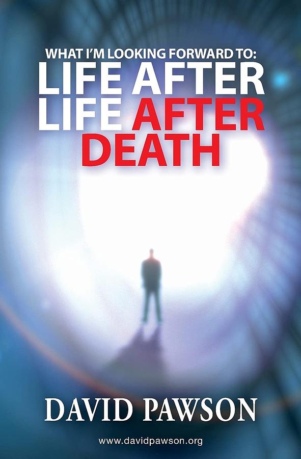 What I'm Looking Forward to: Life After Life After Death