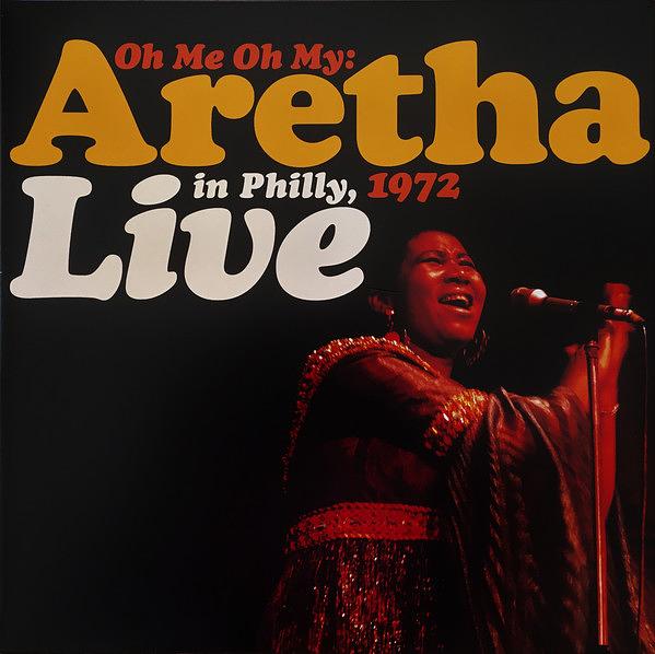 Oh Me Oh My: Aretha Live In Philly, 1972 (2LP/Yellow & Orange Vinyl)
