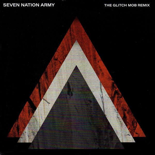 Seven Nation Army x The Glitch Mob (7" Vinyl)