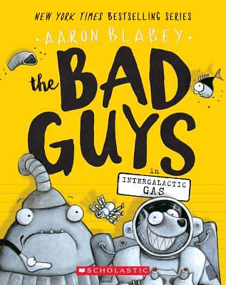 Bad Guys 5: The Bad Guys in Intergalactic Gas