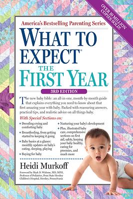 What to Expect the First Year (3 Ed.)