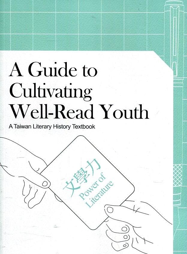 A Guide to Cultivating Well-Read Youth: A Taiwanese Literary History Textbook