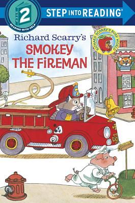 Step into Reading Step 2: Richard Scarry's Smokey the Fireman