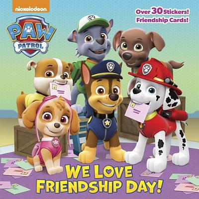 PAW Patrol: We Love Friendship Day!