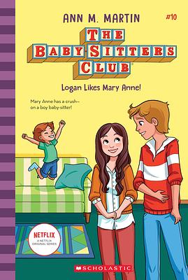 The Baby-Sitters Club 10: Logan Likes Mary Anne! (Library Ed.)