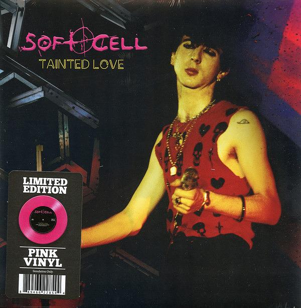 Tainted Love (7" 45 Rpm Pink Vinyl)