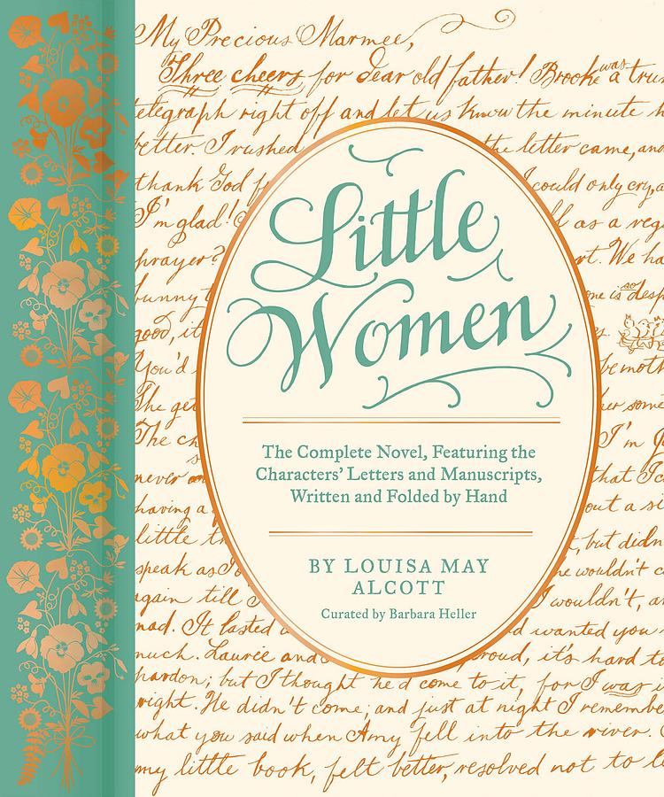 Little Women: The Complete Novel, Featuring the Characters' Letters and Manuscripts, Written and Folded by Hand
