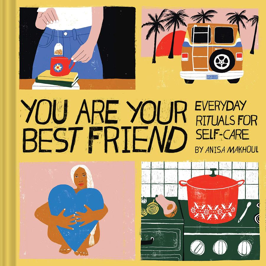 You Are Your Best Friend: Everyday Rituals for Self-Care | 誠品線上