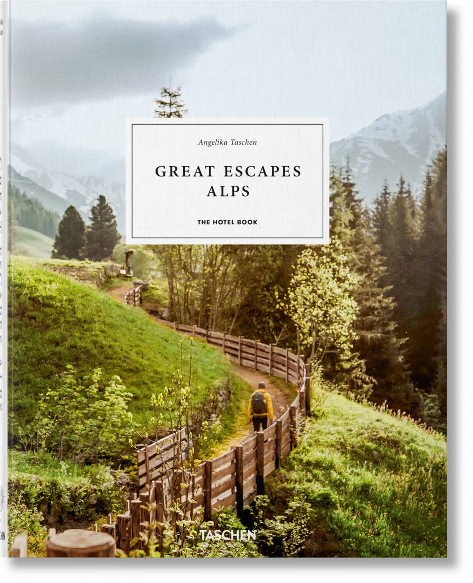 Great Escapes Alps. The Hotel Book (Multilingual Ed.)