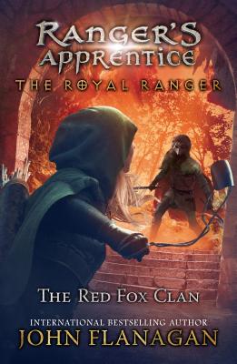 Ranger's Apprentice: The Royal Ranger 2: The Red Fox Clan