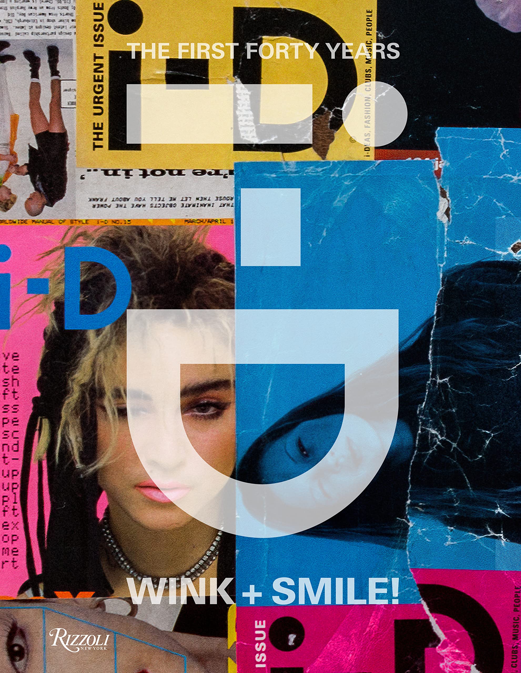 【新品】i-D : Wink and Smile! i-D: Wink and Smile! The First Forty Years | 誠品線上