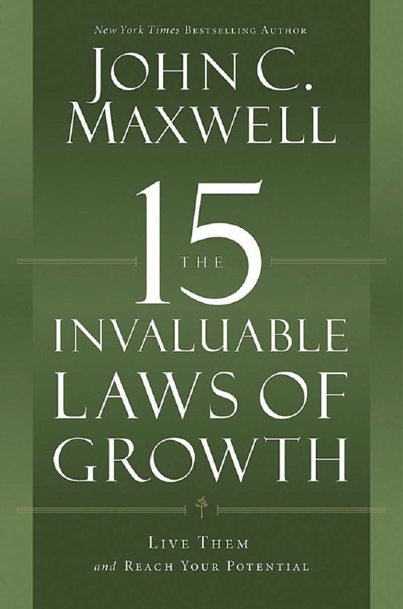 The 15 Invaluable Laws of Growth (10th Anniv. Ed.)
