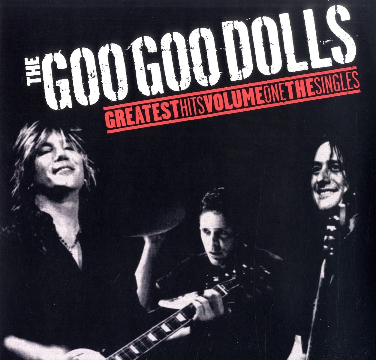 The Goo Goo Dolls Greatest Hits Volume One: The Singles