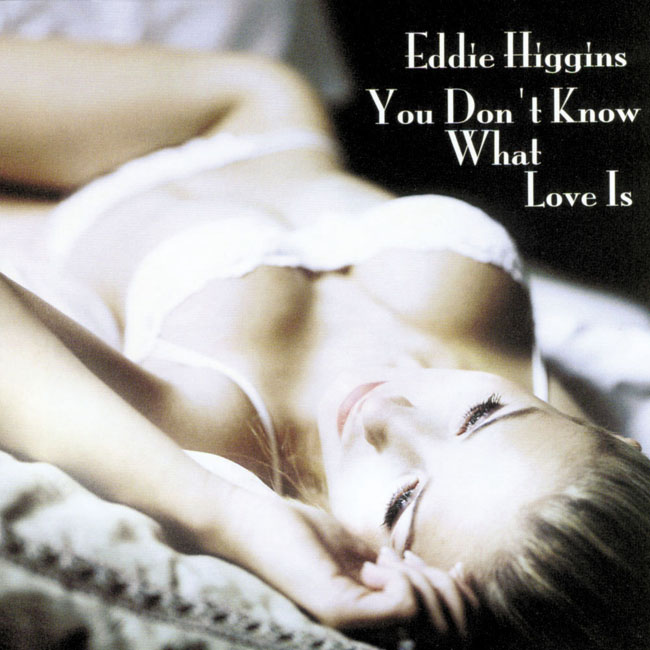 You Don't Know What Love Is (180g Vinyl)