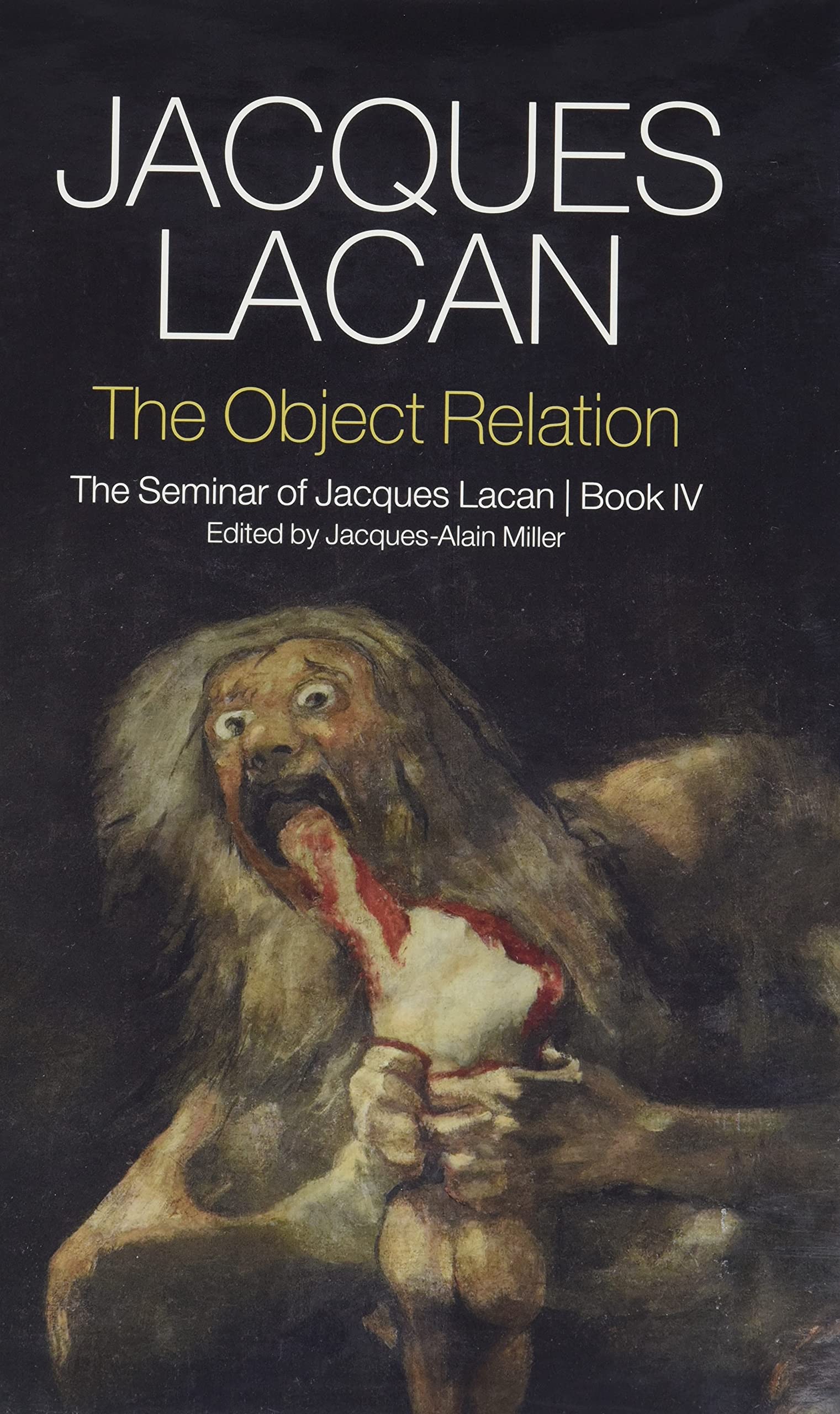 The Object Relation: The Seminar of Jacques Lacan Book IV