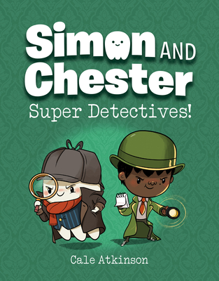 Simon and Chester Book 1: Super Detectives!