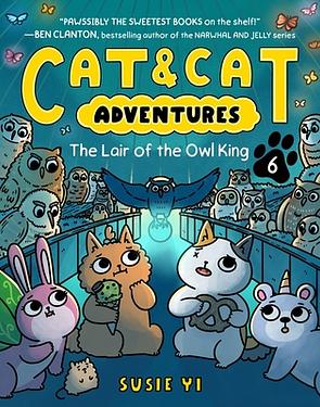 Cat & Cat Adventures: The Lair of the Owl King: A Graphic Novel
