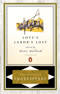 Love's Labor's Lost William Shakespeare