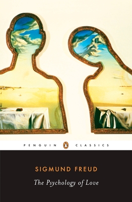 The Psychology of Love Sigmund Freud