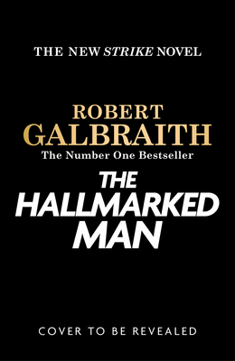 The Hallmarked Man: A Cormoran Strike Novel