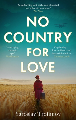 No Country for Love Yaroslav Trofimov