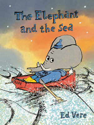 The Elephant and the Sea Ed Vere