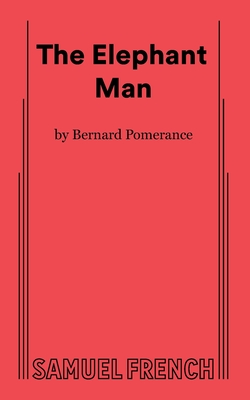 The Elephant Man Bernard Pomerance