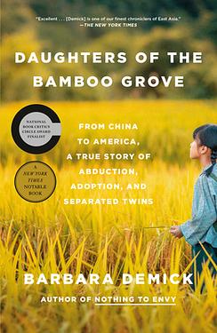 Daughters of the Bamboo Grove: From China to America, a True Story of Abduction, Adoption, and Separated Twins