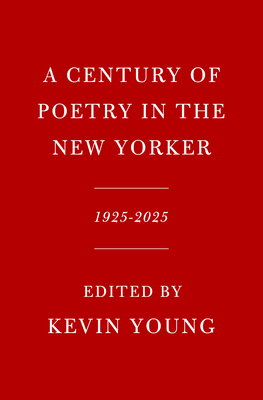 A Century of Poetry in the New Yorker: 1925-2025