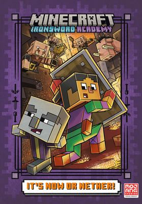 Minecraft Ironsword Academy 2: It's Now or Nether!